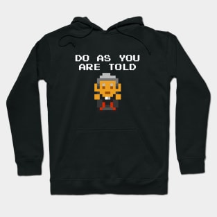 DO AS YOU ARE TOLD! 12th Doctor Hoodie